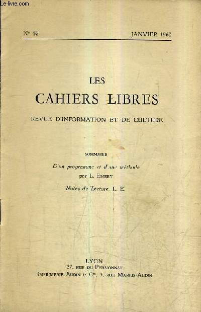 LES CAHIERS LIBRES REVUE D'INFORMATION ET DE CULTURE N52 JANVIER 1960 - D'un programme et d'une mthode - Notes de lecture.