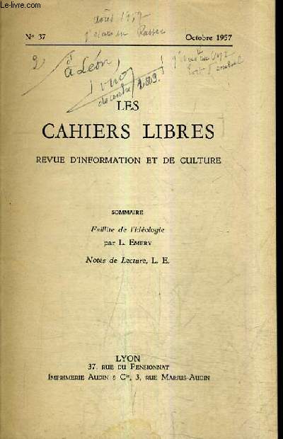 LES CAHIERS LIBRES REVUE D'INFORMATION ET DE CULTURE N37 OCTOBRE 1957 - Faillite de l'idologie - Notes de lecture.