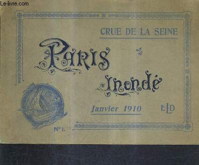 PARIS N1 - JANVIER 1910 - CRUE DE LA SEINE.