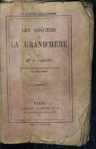 LES GOUTERS DE LA GRAND MERE / 3E EDITION.