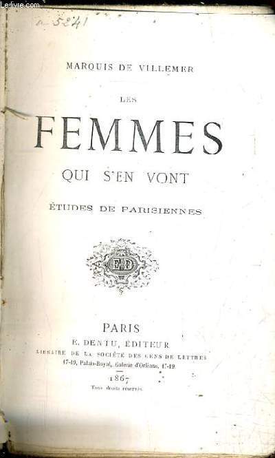 LES FEMMES QUI S'EN VONT ETUDES DE PARISIENNES.
