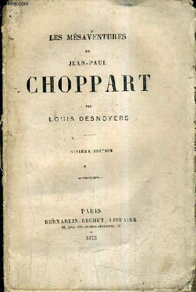 LES MESAVENTURES DE JEAN PAUL CHOPPART.