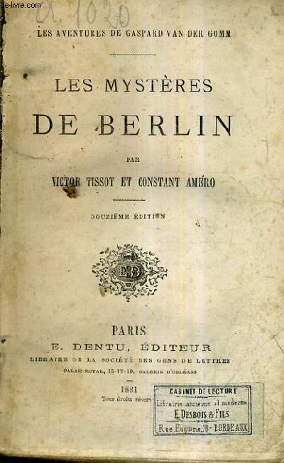 LES AVENTURES DE GASPARD VAN DER GOMM - LES MYSTERES DE BERLIN / 12E EDITION.