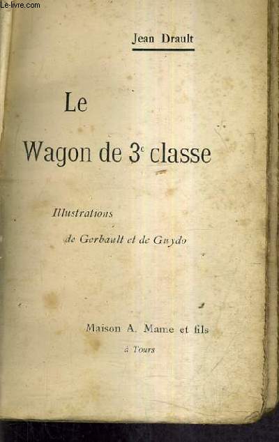 LE WAGON DE 3E CLASSE.