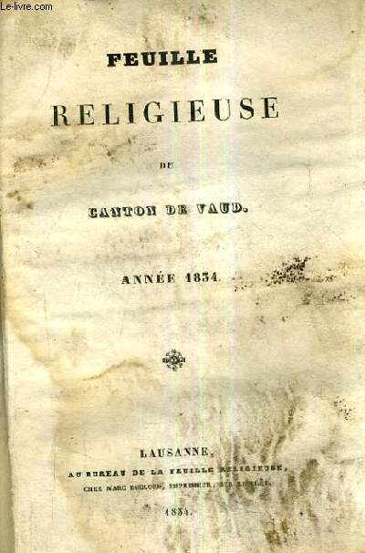 FEUILLE RELIGIEUSE DU CANTON DE VAUD - ANNEE 1834.