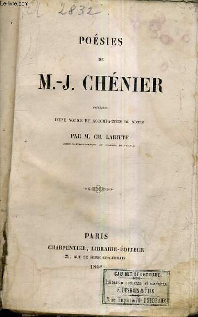 POESIES DE M.-J. CHENIER PRECEDEES D'UNE NOTICE ET ACCOMPAGNEES DE NOTES PAR M.CH.LABITTE.