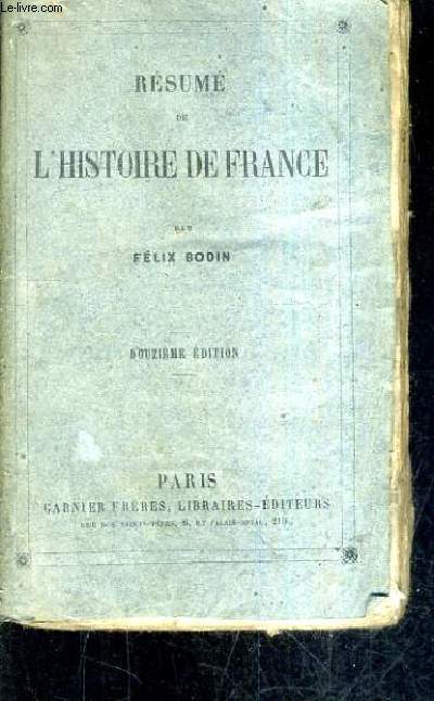 RESUME DE L'HISTOIRE EN FRANCE / 12E EDITION CLASSIQUE ON A JOINT LA CHARTE CONSTITUTIONNELLE DE 1830.
