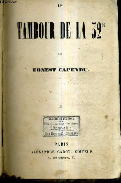 LE TAMBOUR DE LA 32E - TOME 5 - CHAPITE XV AU CHAPITRE XXVI .
