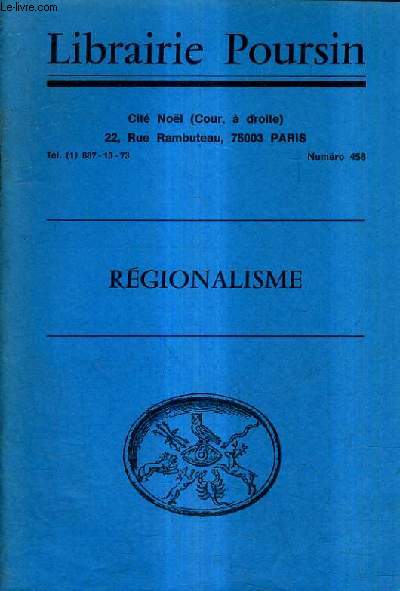 CATALOGUE DE LA LIBRAIRIE POURSIN N458 - REGIONALISME.