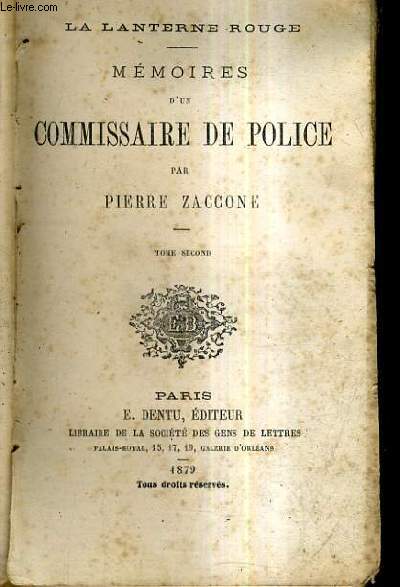 MEMOIRES D'UN COMMISSAIRE DE POLICE / LA LANTERNE ROUGE / TOME 2.
