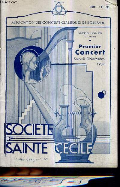 ASSOCIATION DES CONCERTS CLASSIQUES DE BORDEAUX - SAISON 1934-1935 61E ANNEE - PREMIER CONCERT 10 NOVEMBRE 1934.