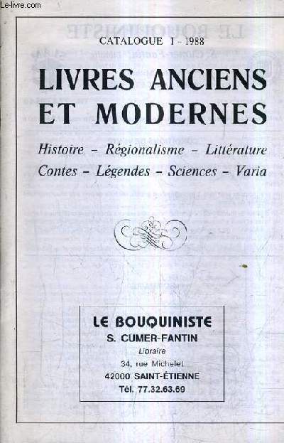 CATALOGUE N1 DE 1988 LE BOUQUINISTE S.CUMER FANTIN - LIVRES ANCIENS ET MODERNES HISTOIRE REGIONALISME LITTERATURE CONTES LEGENDES SCIENCES VARIA.