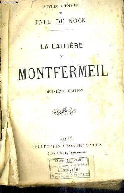 LA LAITIERE DE MONTFERMEIL / 2E EDITION.