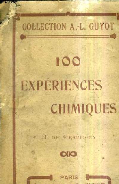 100 EXPERIENCES CHIMIQUES / COLLECTION A.-L. GUYOT.