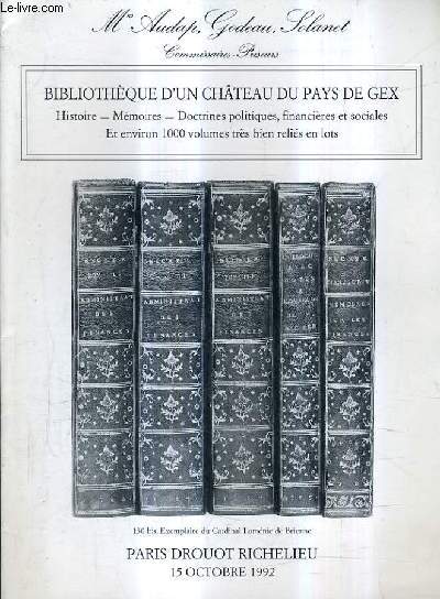 CATALOGUE DE VENTES AUX ENCHERES - BIBLIOTHEQUE D'UN CHATEAU DU PAYS DE GEX - DROUOT RICHELIEU - 15 OCTOBRE 1992.