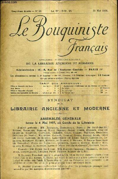 LE BOUQUINISTE FRANCAIS N22 5E ANNEE - 31 MAI 1924 - syndicat de la librairie ancienne et moderne assemble gnrale tenue le 6 mai 1924 au cercle de la librairie - loi de brumaire an VI - code civil - ouvrages d'occasion - demandes.