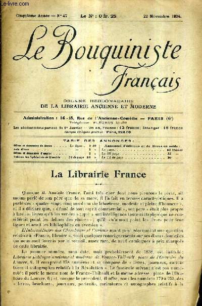 LE BOUQUINISTE FRANCAIS N47 5E ANNEE - 22 NOVEMBRE 1924 - la librairie france - liste des annonciers - ouvrages d'occasopn offres demandes .