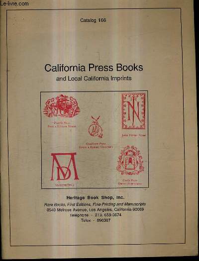 CATALOGUE ANGLAIS : CATALOG 166 HERITAGE BOOK SHOP - CALIFORNIA PRESS BOOKS AND LOCAL CALIFORNIA IMPRINTS.