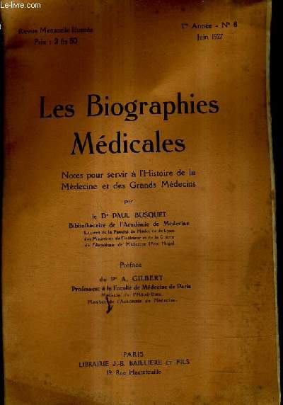 LES BIOGRAPHIES MEDICALES 1ER ANNEE N6 JUIN 1927 - NOTES POUR SERVIR A L'HISTOIRE DE LA MEDECINE ET DES GRANDS MEDECINS - LAENNEC (RENE THEOPHILE HYACINTHE).