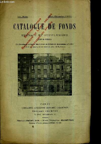 CATALOGUE DE LA LIBRAIRIE ANCIENNE HONORE CHAMPION - NOV. DECEMBRE 1921 - CATALOGUE DE FONDS EXTRAIT ET SUPPLEMENT 1914-1921.