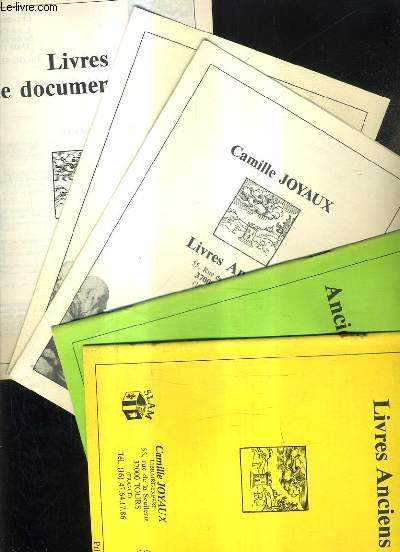 LOT DE 5 CATALOGUES DE LA LIBRAIRIE CAMILLE JOYAUX - LIVRES ANCIENS - CATALOGUE PRINTEMPS ETE 1989 + NOVEMBRE 1991 + JUIN 1987 (fascicule) + SEPTEMBRE 1988 (fascicule) + NOVEMBRE 1991.