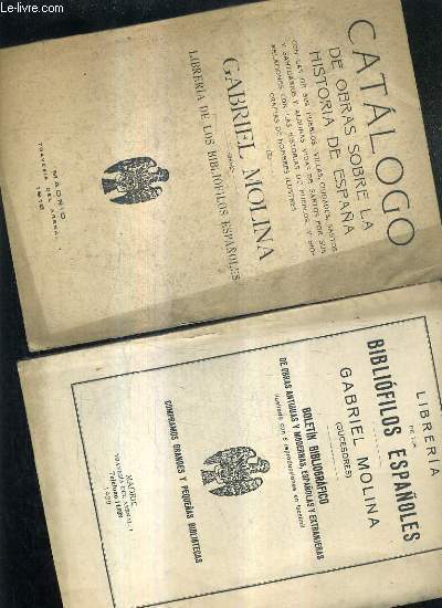 LOT DE 2 CATALOGUES EN ESPAGNOL - LIBRERIA DE LOS BIBLIOFILOS ESPANOLES GABRIEL MOLINA (SUCESORES) - CATALOGUE DE 1916 ET DE 1929.