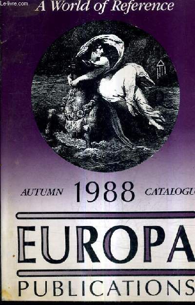 CATALOGUE DE 1988 DE EUROPA PUBLICATIONS - A WORLD OF REFERENCE.