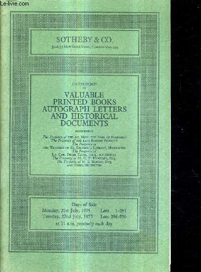 CATALOGUE OF VALUABLE PRINTED BOOKS AUTOGRAPH LETTERS AND HISTORICAL DOCUMENTS.