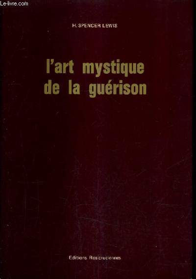 L'ART MYSTIQUE DE LA GUERISON.