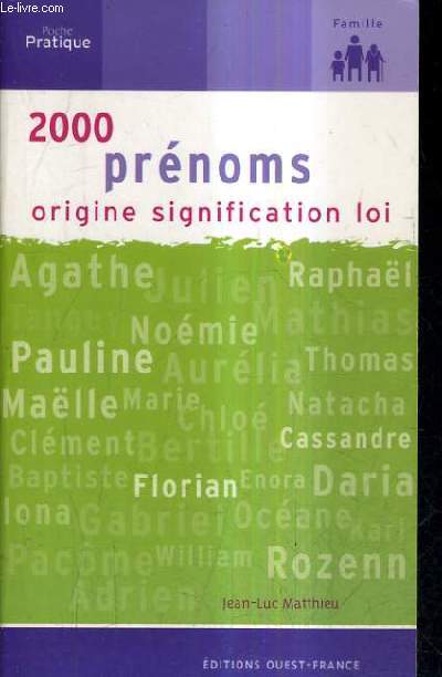 2 000 PRENOMS - ORIGINES SIGNIFICATION LOI.