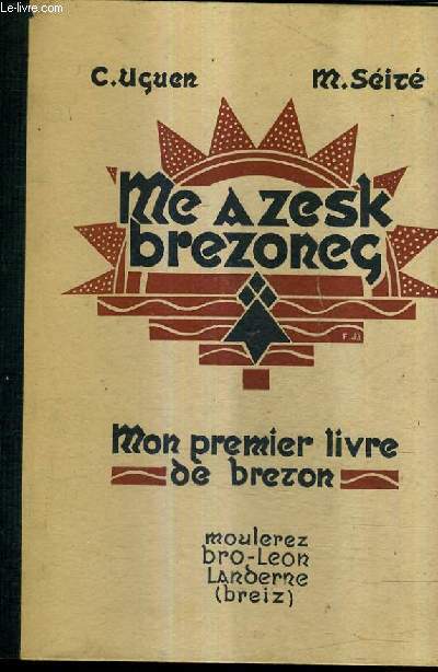 ME A ZESK BREZONEG - MON PREMIER LIVRE DE BRETON.