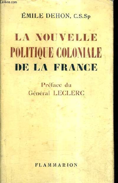 LA NOUVELLE POLITIQUE COLONIALE DE LA FRANCE.