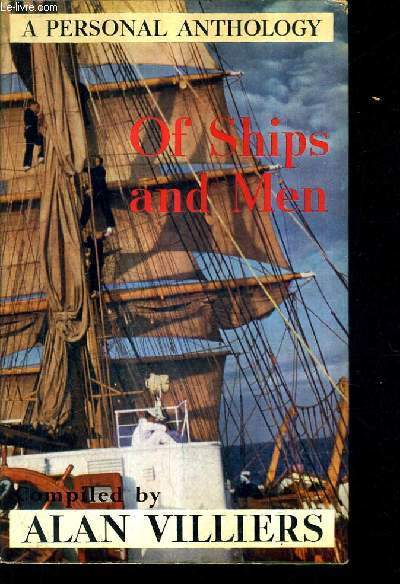 OF SHIPS AND MEN A PERSONAL ANTHOLOGY.