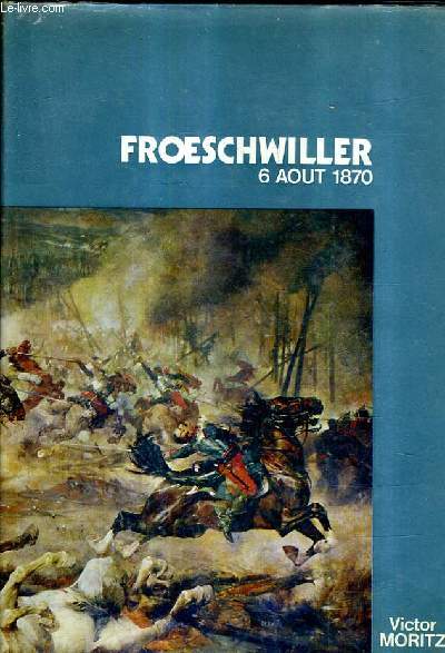 FROESCHWILLER 6 AOUT 1870.