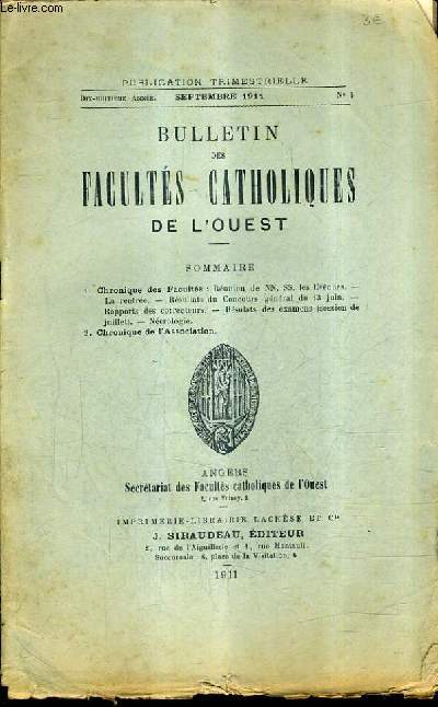 BULLETIN DES FACULTES CATHOLIQUES DE L'OUEST N4 18E ANNEE SEPTEMBRE 1911 -