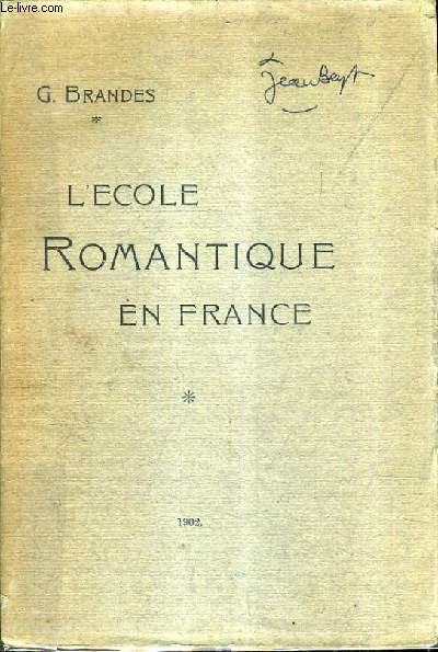 L'ECOLE ROMANTIQUE EN FRANCE .
