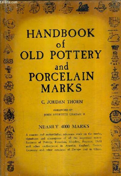 HANDBOOK OF OLD POTTERY & PORCELAIN MARKS.
