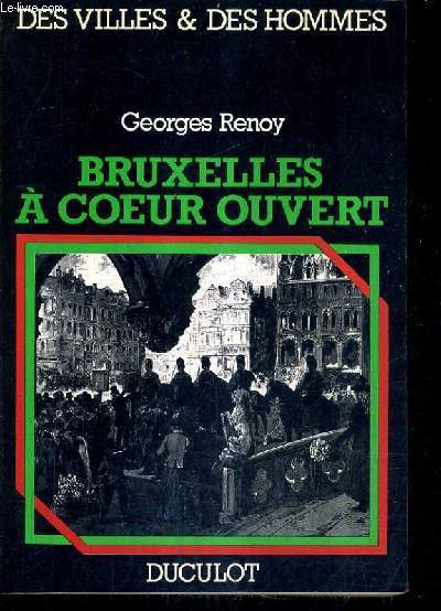 BRUXELLES A COEUR OUVERT.