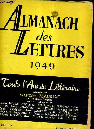 ALMANACH DES LETTRES 1949 - TOUTE L'ANNEE LITTERAIRE.