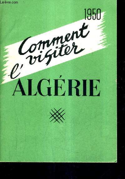 COMMENT VISISTER L'ALGERIE.