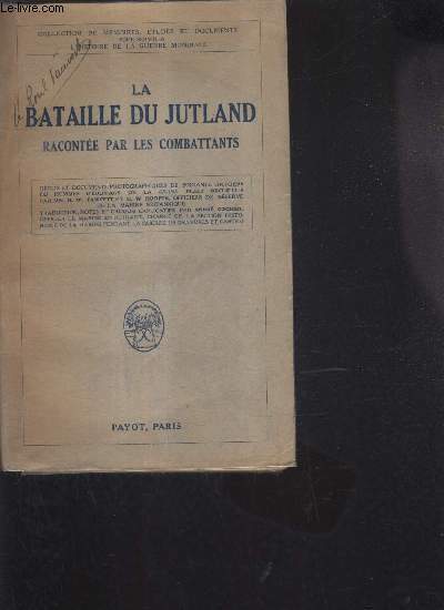 LA BATAILLE DE JUTLAND RACONTEE PAR LES COMBATTANTS.
