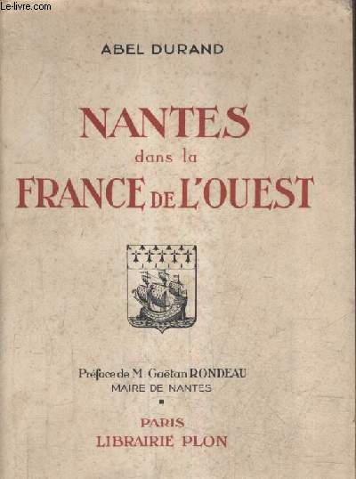 NANTES DANS LA FRANCE DE L'OUEST.