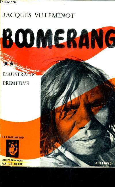 BOOMERANG TOME 2 - L'AUSTRALIE PRIMITIVE.