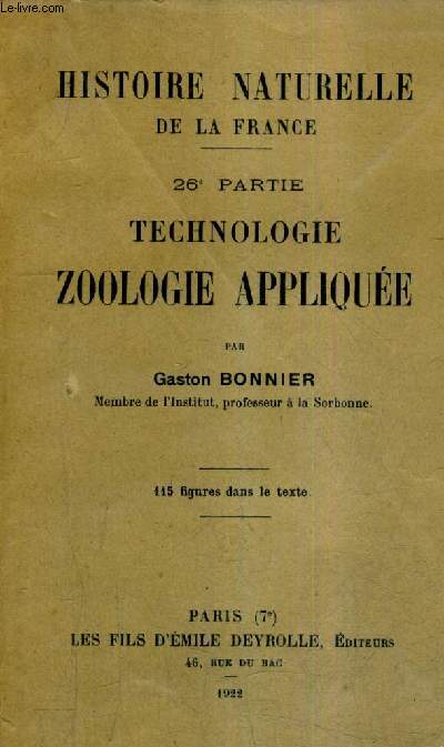 HISTOIRE NATURELLE DE LA FRANCE - 26E PARTIE TECHNOLOGIE APPLIQUEE .