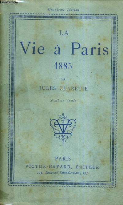 LA VIE A PARIS 1885 / 5E EDITION / 6EME ANNEE.
