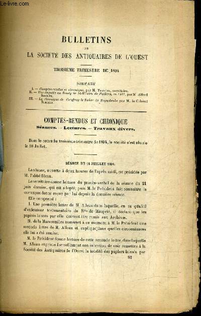 BULLETINS DE LA SOCIETE DES ANTIQUAIRES DE L'OUEST - 3E TRIMESTRE DE 1894 - une enqute au bourg de st hilaire de poitiers en 1422 - la chronique de geoffroy le baker de nvynebroke - comptes rendus et chronique par M.Tornzy .