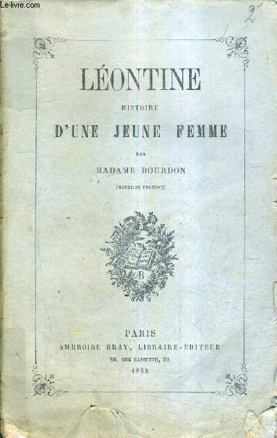LEONTINE HISTOIRE D'UNE JEUNE FEMME / 5E EDITION.