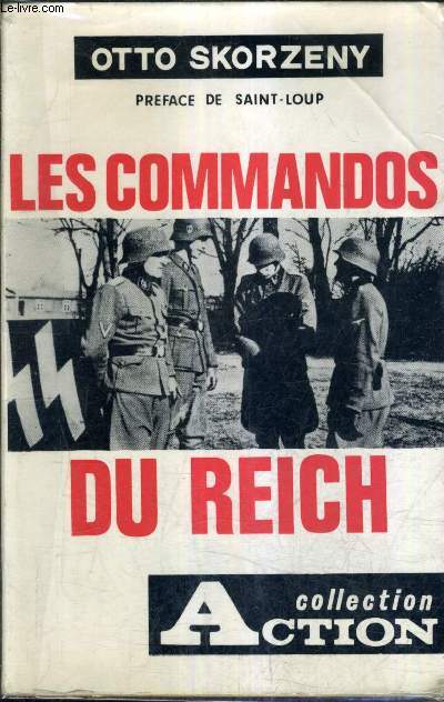 LES COMMANDOS DU REICH (LEBE GEFAHRLICH) / COLLECTION ACTION.