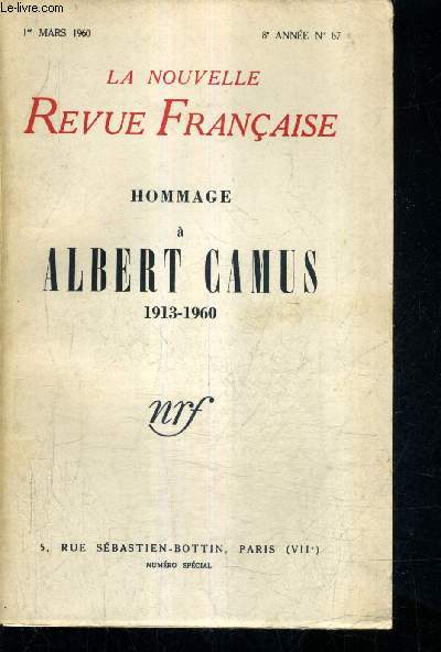 LA NOUVELLE REVUE FRANCAISE N87 8E ANNEE 1ER MARS 1960 - HOMMAGE A ALBERT CAMUS 1913-1960 - NUMERO SPECIAL.