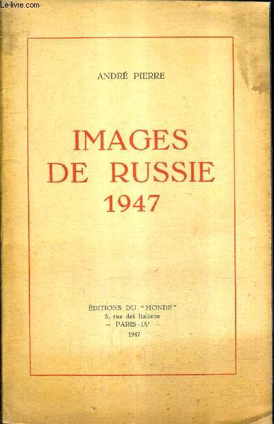 IMAGES DE RUSSIE 1947.